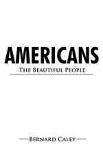 Americans: The Beautiful People