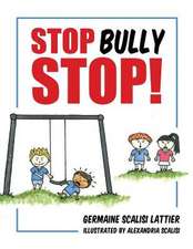 Stop Bully Stop!