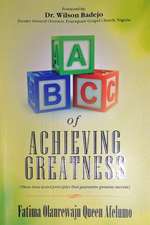 ABC of Achieving Greatness