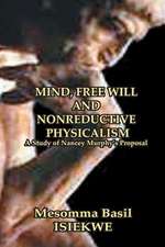 Mind, Free Will and Nonreductive Physicalism a Study of Nancey Murphy's Proposal