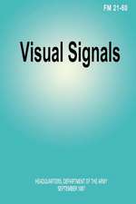 Visual Signals (FM 21-60)