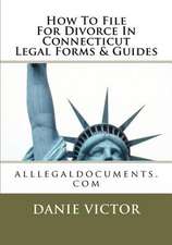 How to File for Divorce in Connecticut Legal Forms & Guides