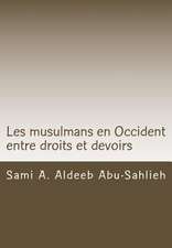 Les Musulmans En Occident Entre Droits Et Devoirs