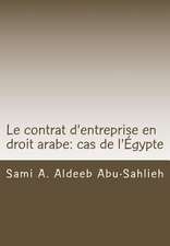 Le Contrat D'Entreprise En Droit Arabe