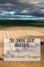 The Coming Great Awakening