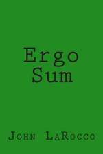 Ergo Sum