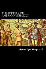 The Letters of Amerigo Vespucci