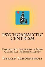 Psychoanalytic Centrism