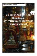 Discover Ancient Thai Kingdoms