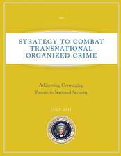 Strategy to Combat Transnational Organized Crime