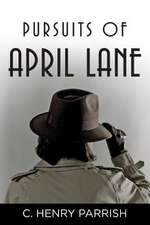 Pursuits of April Lane