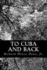 To Cuba and Back