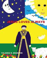 Jesus Loves Always