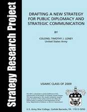 Drafting a New Strategy for Public Diplomacy and Strategic Communication