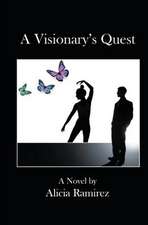 A Visionary's Quest