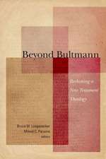 Beyond Bultmann: Reckoning a New Testament Theology