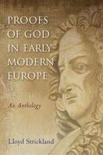 Strickland, L: Proofs of God in Early Modern Europe