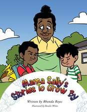 Mama Sally's Stories to Grow by