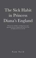 The Sick Habit in Princess Diana's England