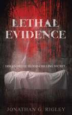 Lethal Evidence