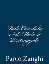 Delle Cavallette E del Modo Di Distruggerle