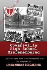 Cowansville High School Misremembered