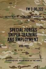 FM 3-05.222 Special Forces Sniper Training and Employment