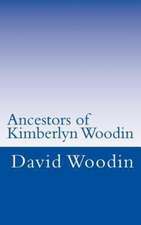 Ancestors of Kimberlyn Woodin: A Hypnagogic Collection of Haiku