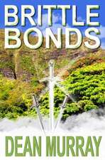 Brittle Bonds (the Guadel Chronicles Volume 3)