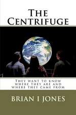 The Centrifuge