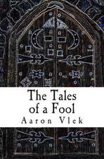 The Tales of a Fool