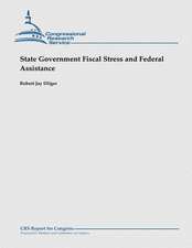 State Government Fiscal Stress and Federal Assistance