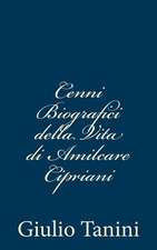 Cenni Biografici Della Vita Di Amilcare Cipriani