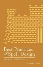 Best Practices of Spell Design