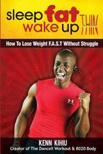 Sleep Fat Wake Up Thin