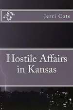 Hostile Affairs in Kansas