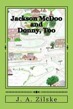 Jackson McDoo and Donny, Too