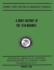 A Brief History of the 11th Marines