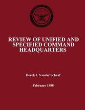 Review of Unified and Specified Command Headquarters