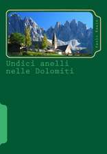 Undici Anelli Nelle Dolomiti