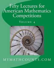 Fifty Lectures for American Mathematics Competitions Volume 4