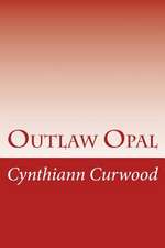 Outlaw Opal