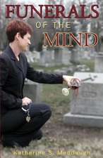 Funerals of the Mind