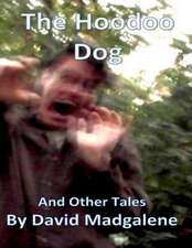 The Hoodoo Dog and Other Stories