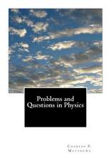 Problems and Questions in Physics