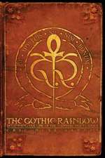 The Gothic Rainbow