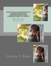 Essentials of Emotional Communication for Reaching the Unreachable Student