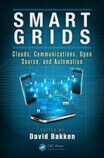 Smart Grids: Clouds, Communications, Open Source, and Automation