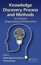 Knowledge Discovery Process and Methods to Enhance Organizational Performance