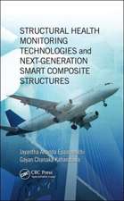 Structural Health Monitoring Technologies and Next-Generation Smart Composite Structures